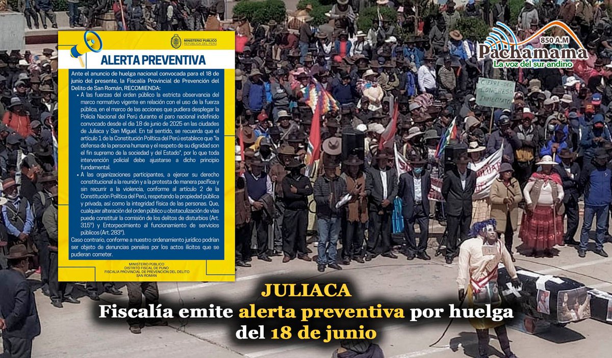 ((🔴)) #Juliaca: Fiscalía de Prevención del Delito de San Román emitió una alerta preventiva por huelga nacional del 18 de junio instando a las fuerzas del orden a respetar los derechos humanos y a manifestantes a protestar pacíficamente.

👉 #PachamamaNoticias #PachamamaInforma