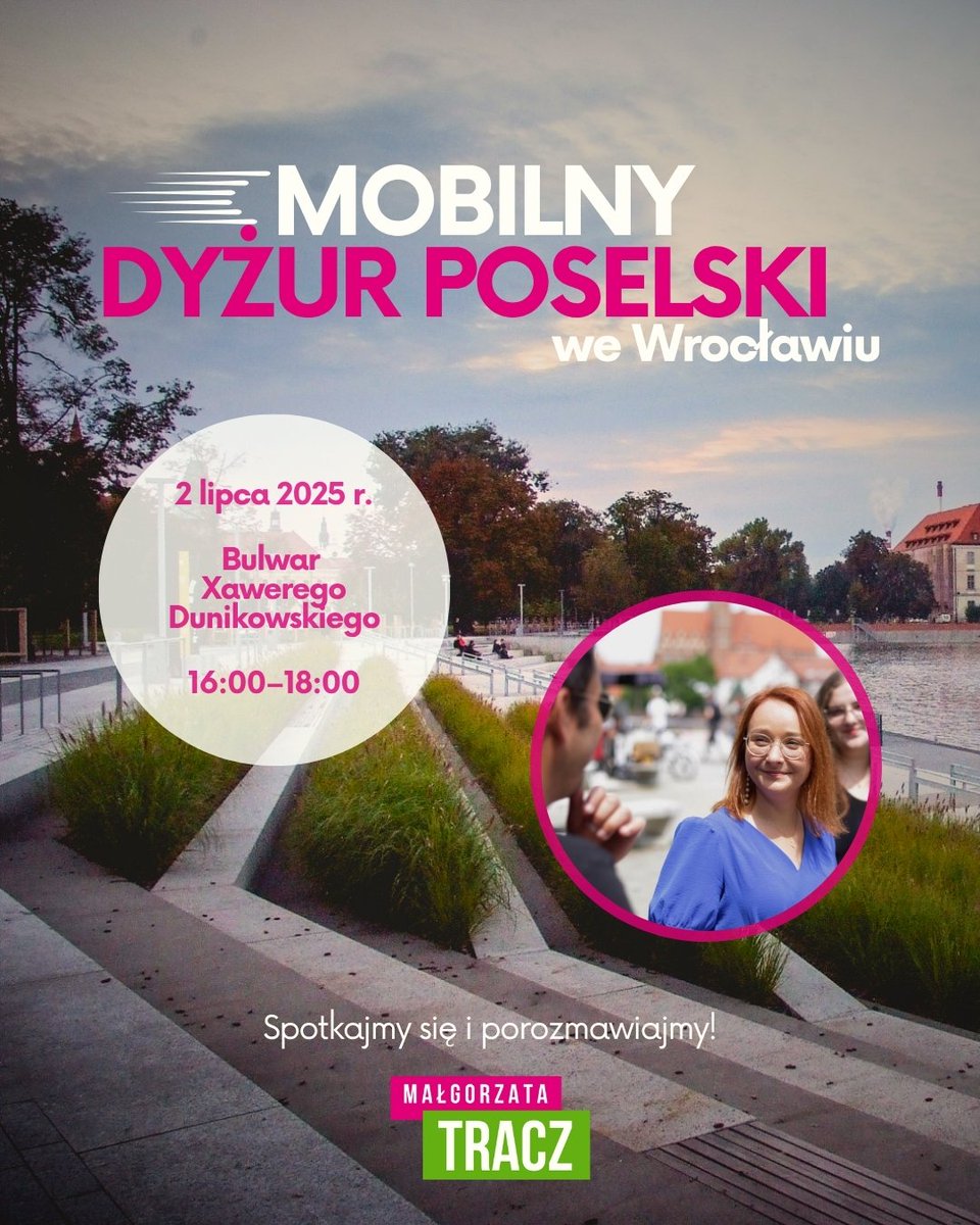 📢 #Wrocław: spotkajmy się i porozmawiajmy! 💚

2️⃣ lipca od 16:00 do 18:00 będę na Bulwarze Xawerego Dunikowskiego. Zachęcam wszystkich do przyjścia i porozmawiania o Wrocławiu, aktualnej sytuacji politycznej lub zwrócenia mojej uwagi na sprawy, w których jako posłanka mogę pomóc