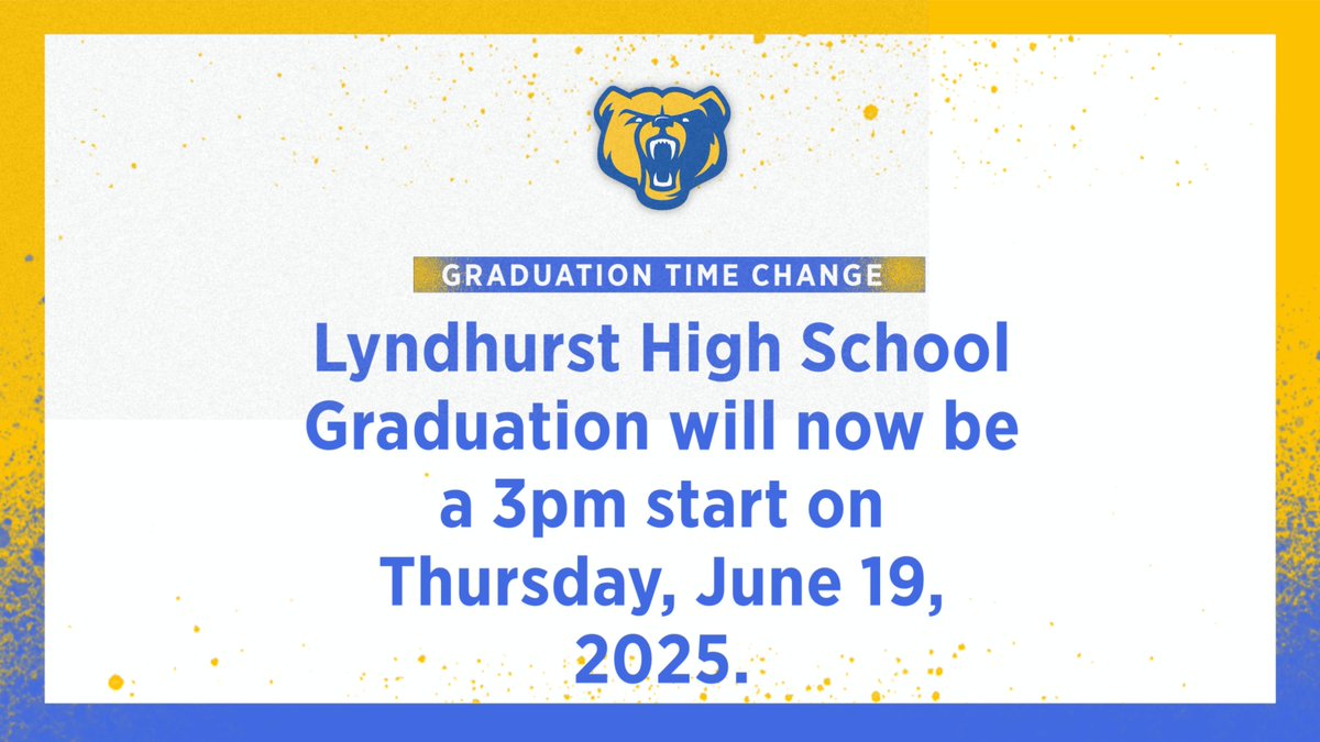Graduation is now a 3pm start at Lyndhurst High School on Thursday, June 19th.