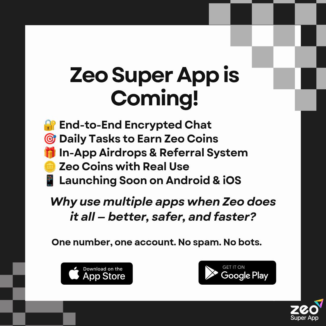 🚀 Zeo Super App is Coming!
Your all-in-one Web3 experience, designed for privacy, rewards, and real utility.

🔐 End-to-End Encrypted Chat
🎯 Daily Tasks to Earn Zeo Coins
🎁 In-App Airdrops &amp; Referral System
🪙 Zeo Coins with Real Use
📱 Launching Soon on Android &amp; iOS

Why use