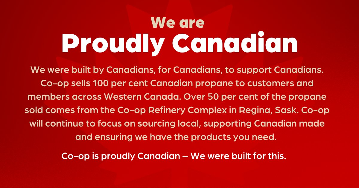 Co-op sells 100 per cent Canadian propane to customers and members across Western Canada. #ProudlyCanadian