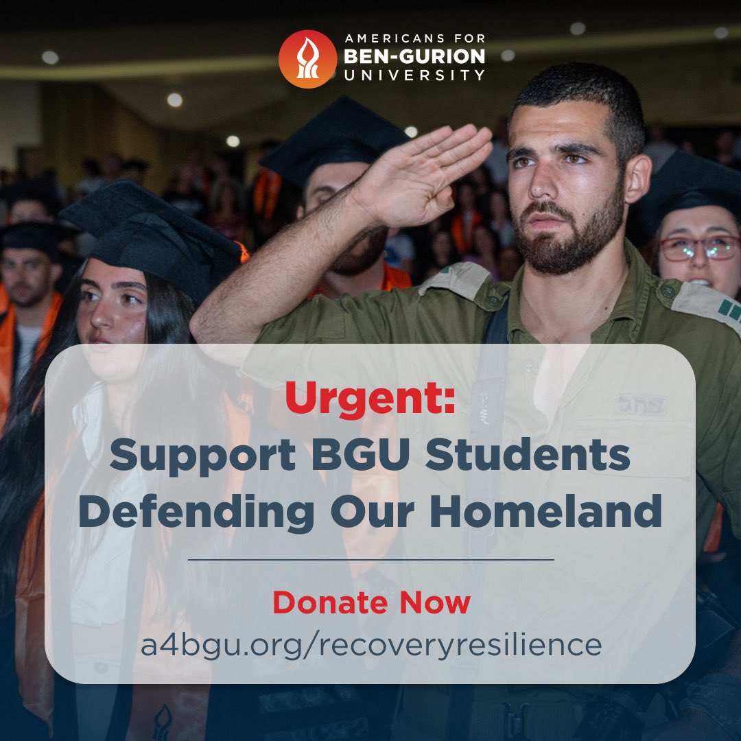 A4BGU's tweet photo. As the Israel-Iran War continues, over 6,000 BGU students are now preparing for active reserve duty. With your urgent help, A4BGU can provide each student reservist with a $250 stipend—a direct and immediate way to ease their burden. 

Donate now to support A4BGU's Recovery and Resilience Fund: https://t.co/ewkcGIhQQE

The October 7 horrors have disproportionately impacted BGU, with one out of every ten people killed on that dark day belonging to the BGU community. BGU students need you: you can make a profound difference.