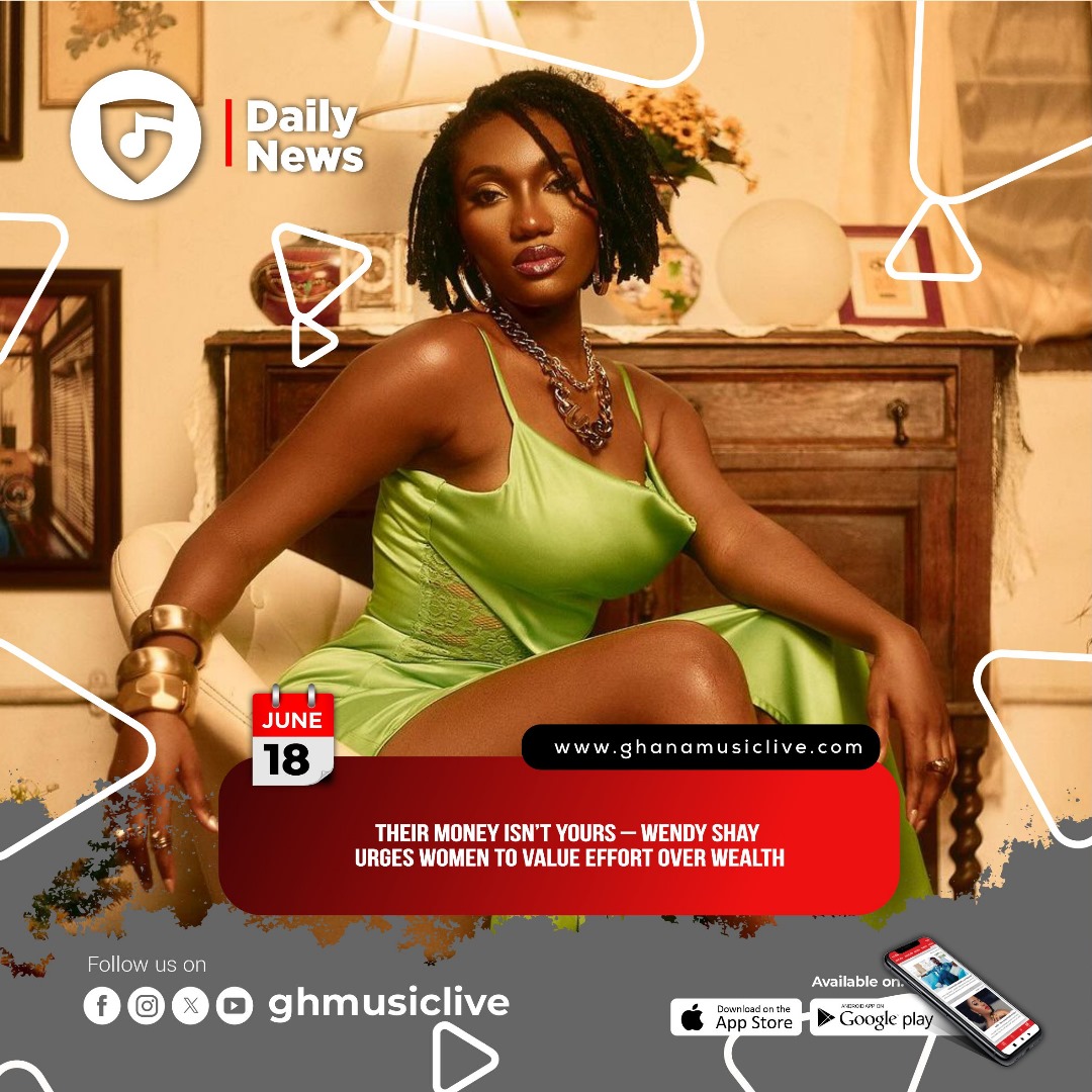 Their money isn’t yours – <a href="/WendyAddogh/">wendyshayOfficial</a> urges women to value effort over wealth

Read story on the Ghana Music Live App and / or on ghanamusiclive.com 
Link in Bio.

#ghmusiclive
#musiconthego
#GhanaMusicLiveOnPlayStore
#GhanaMusicLiveOnAppStore