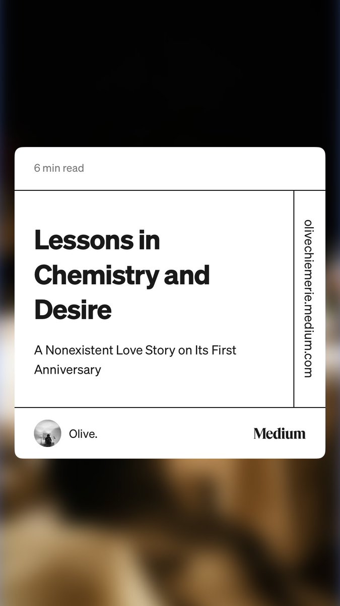 My writing is chiefly characterised by tenderness but this is by far the tenderest, most vulnerable piece I've ever written.

I intended for it to only be a 2-min read but I started writing and couldn't stop.

“Lessons in Chemistry and Desire” by Olive. olivechiemerie.medium.com/lessons-in-che…