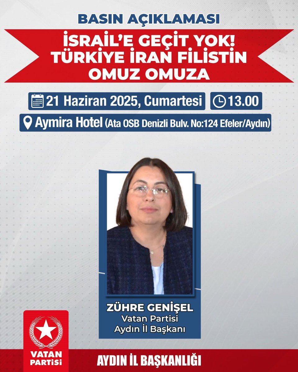 Basın Açıklamasına Davet
iSRAİL’E GEÇİT YOK!
TÜRKİYE İRAN FİLİSTİN OMUZ OMUZA 
21 Haziran 2025 Cumartesi saat:13.00 Aymira Hotel EfelerAydın