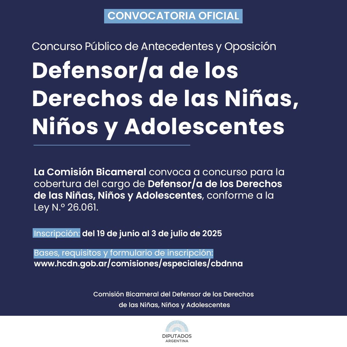 📣 La Comisión Bicameral del Defensor de los Derechos de las Niñas, Niños y Adolescentes convoca al Concurso Público para la designación de Defensor/a.

La inscripción se realizará de manera online entre el 19 de junio y el 3 de julio de 2025. 

+Info 👇🏼

hcdn.gob.ar/comisiones/esp…