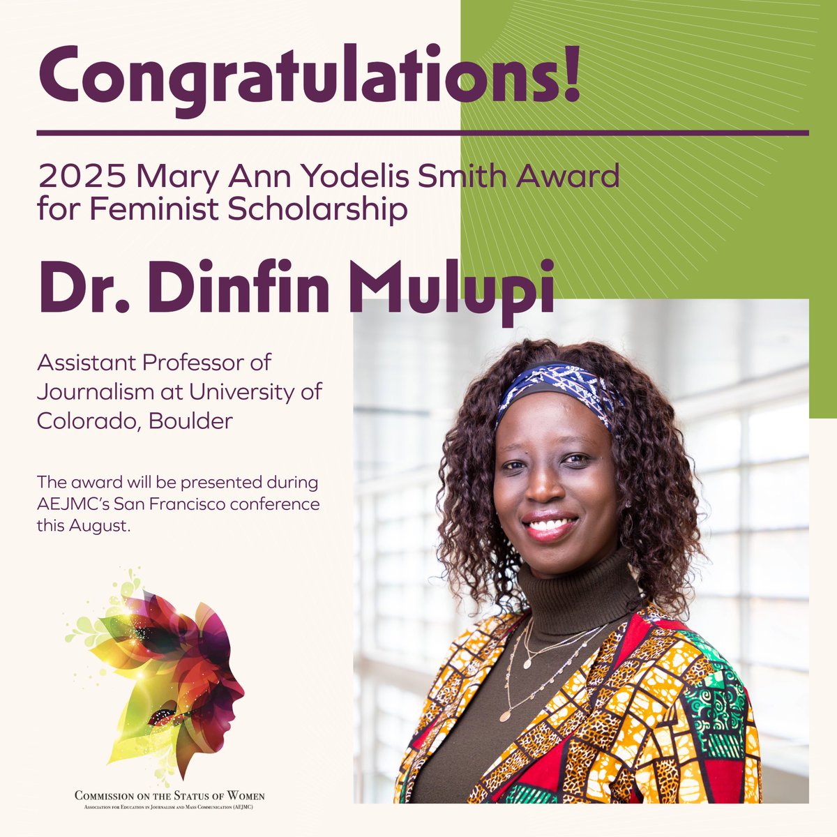 Congratulations to Dinfin Mulupi on being awarded the 2025 Mary Ann Yodelis Smith Award for Feminist Scholarship.  <a href="/AEJMC/">AEJMC</a>