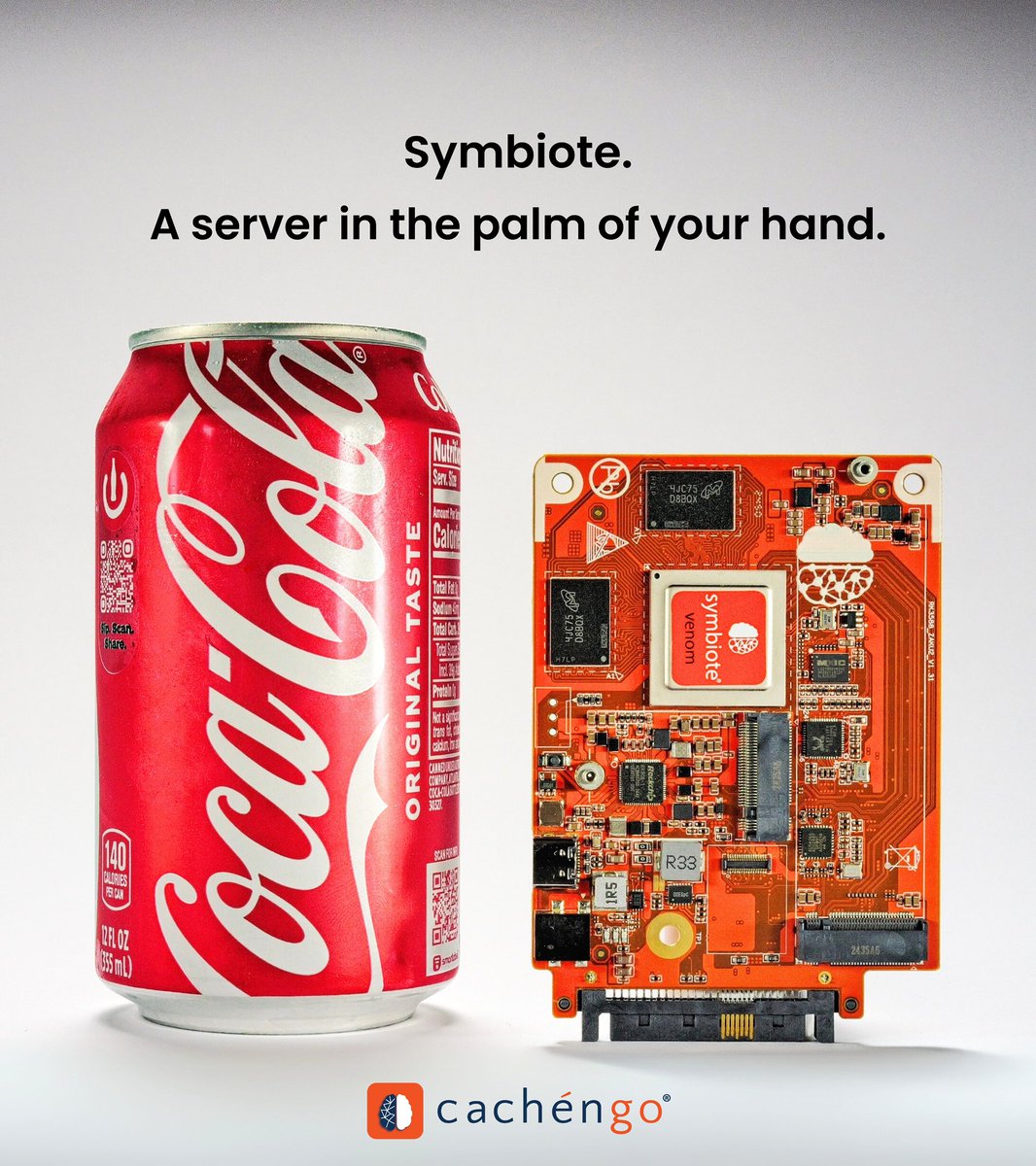 Symbiote. A full-fledged server, smaller than a soda can.

Cachengo’s Symbiote is a complete, standalone server with integrated process cores, GPU/NPU acceleration, and flash storage, all packed into a 7cm x 10cm footprint.

Discover more about Symbiote: cachengo.com/products/