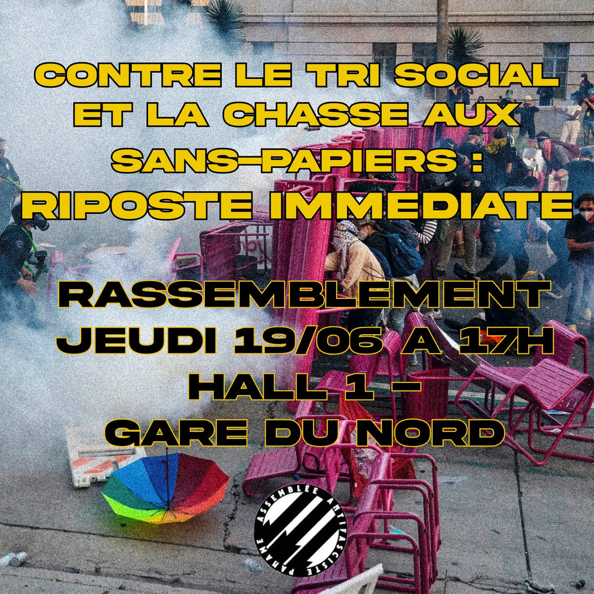 📍
CONTRE LE TRI SOCIAL ET LA CHASSE AUX SANS PAPIERS : RIPOSTE IMMEDIATE ! 
Retrouvons nous à Gare du Nord jeudi 18 juin à 17h pour riposter ensemble à la chasse aux sans papiers en cours dans les gares de France ! 
LIBERTE POUR TOUTES ET TOUS, AVEC OU SANS PAPIERS !