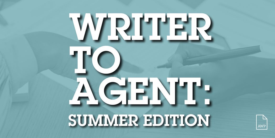 AWP members can register for Writer to Agent: Summer Edition and submit a five-page sample of their work to be reviewed by agents from Aevitas Creative Management UK, Folio Literary Management, the Friedrich Agency, Kaplan Stahler Agency, Noyan Literary, Renaissance Literary &amp;