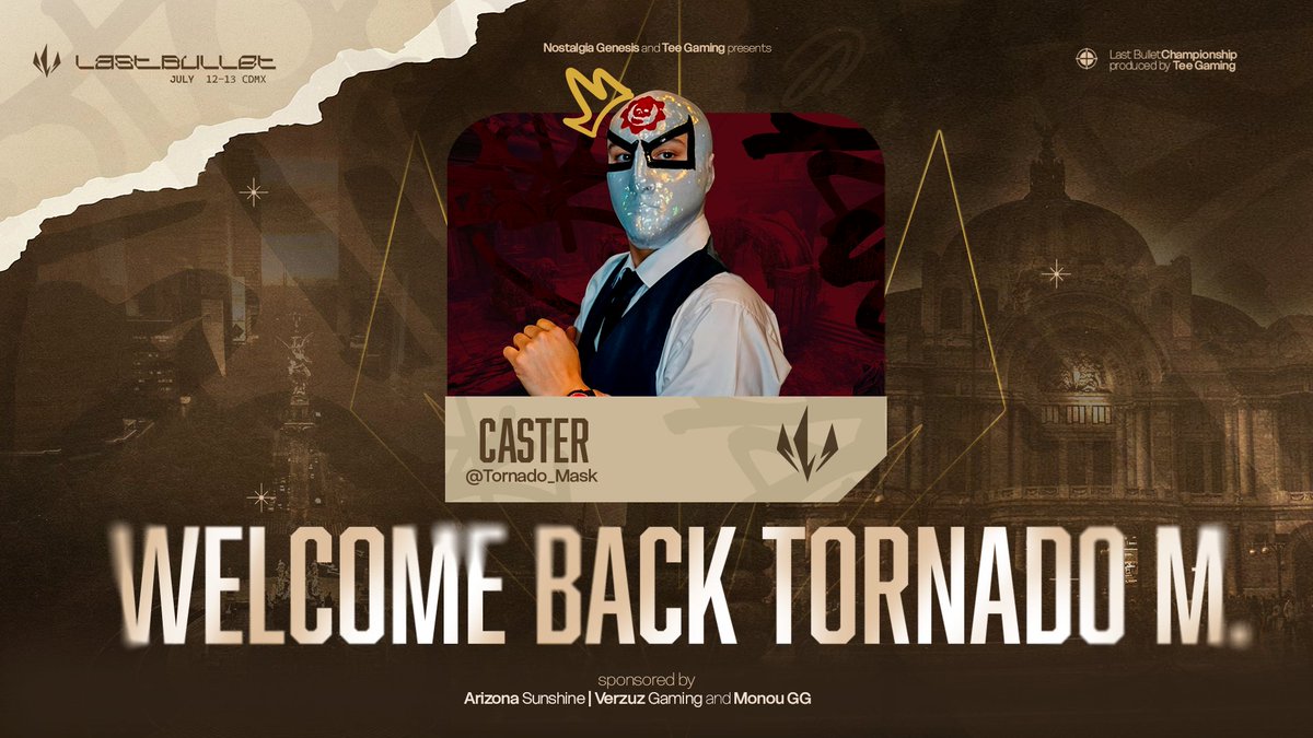 BIENVENIDO
Queremos dar la bienvenida a <a href="/Tornado_Mask/">Tornado Mask🌪🇲🇽🎙</a> como nuestro Caster Oficial Last Bullet: Championship 

"Sus patadas voladoras en el meritito pecho y  su gente bonita" 

Se harán presentes este 11 a 13 de Julio en <a href="/Monougg/">Monou</a>

Presentado por:
<a href="/TeeGamingOrg/">Tee Gaming</a>
<a href="/NostalgiaGnesis/">𝐍𝐨𝐬𝐭𝐚𝐥𝐠𝐢𝐚</a>