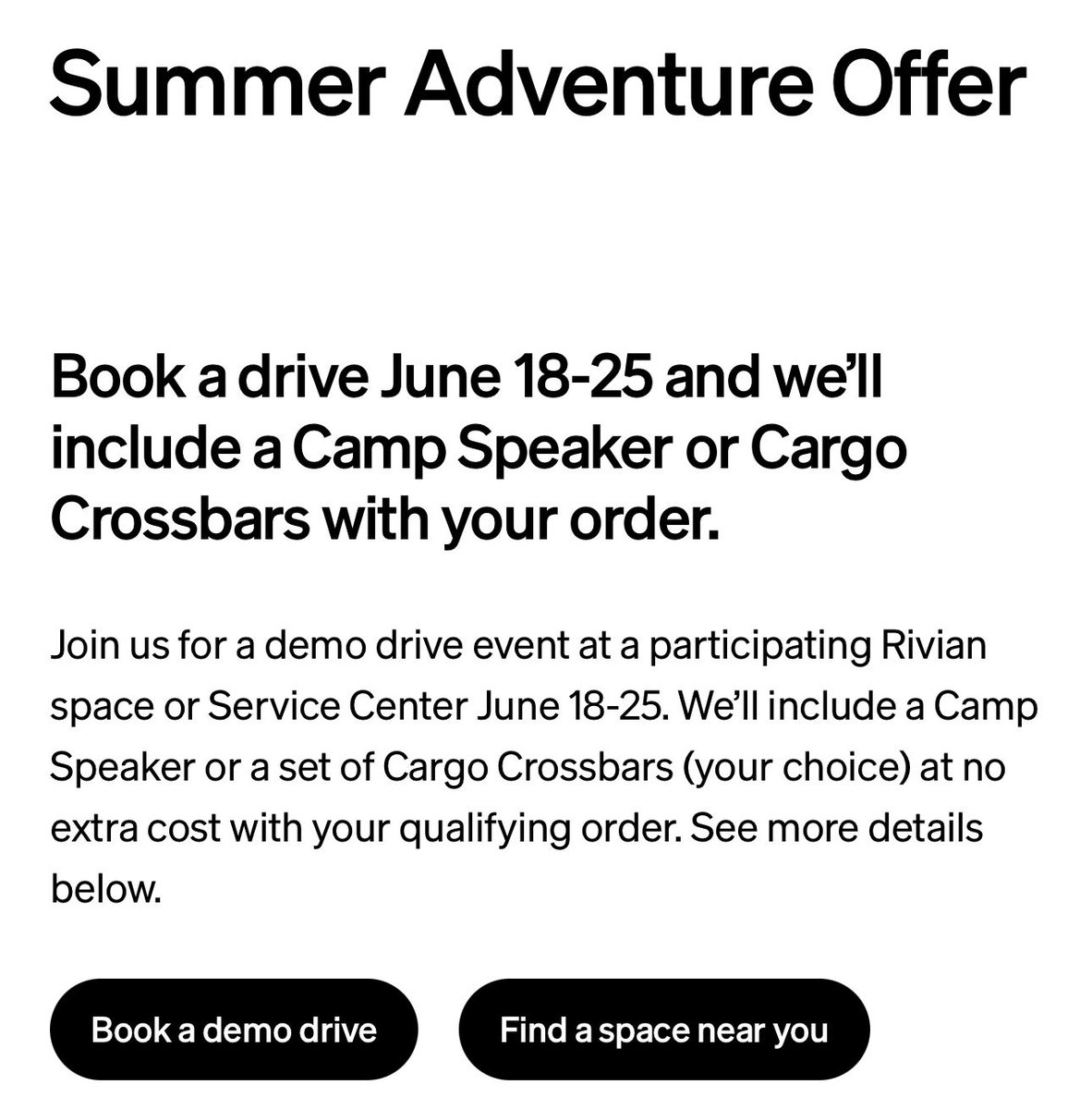 **Rivian Free Camp Speaker or Cargo Crossbars Offer**

A new offer just dropped with some freebies if you do a demo drive and order!