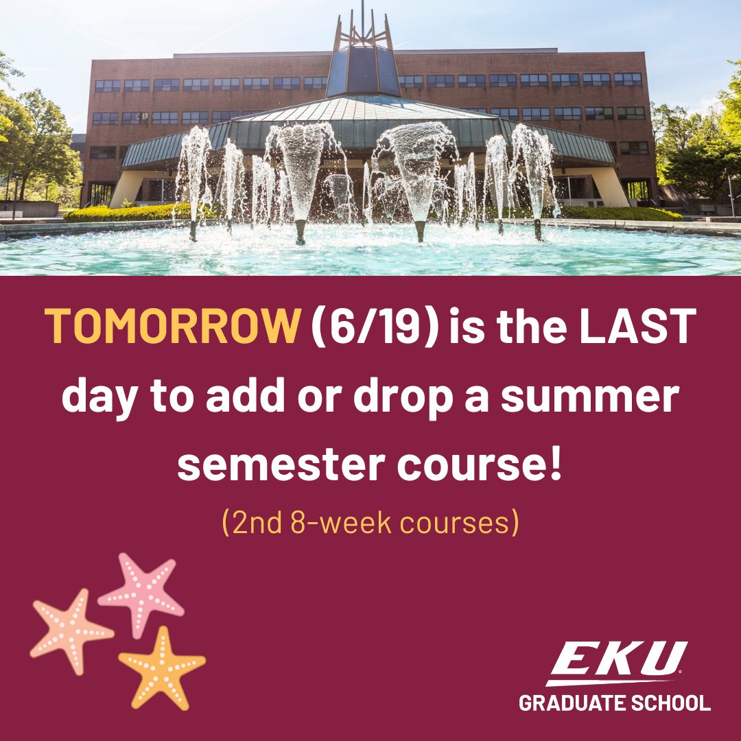 2nd-8-week summer students: tomorrow is the LAST day to add or drop a course!

#EKU #EKUGraduateSchool