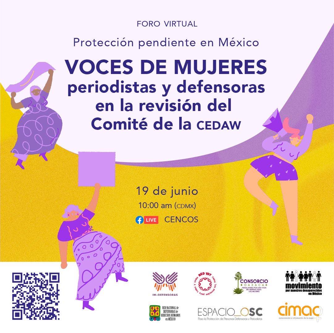 ��les recordamos que el día de mañana se estará llevando a cabo el  #FORO  "Protección pendiente en #México: voces de mujeres periodistas y defensoras en la revisión del Comité" #CEDAW
� 19 de junio | � 10:00 horas
� Transmisión: Facebook @CENCOS