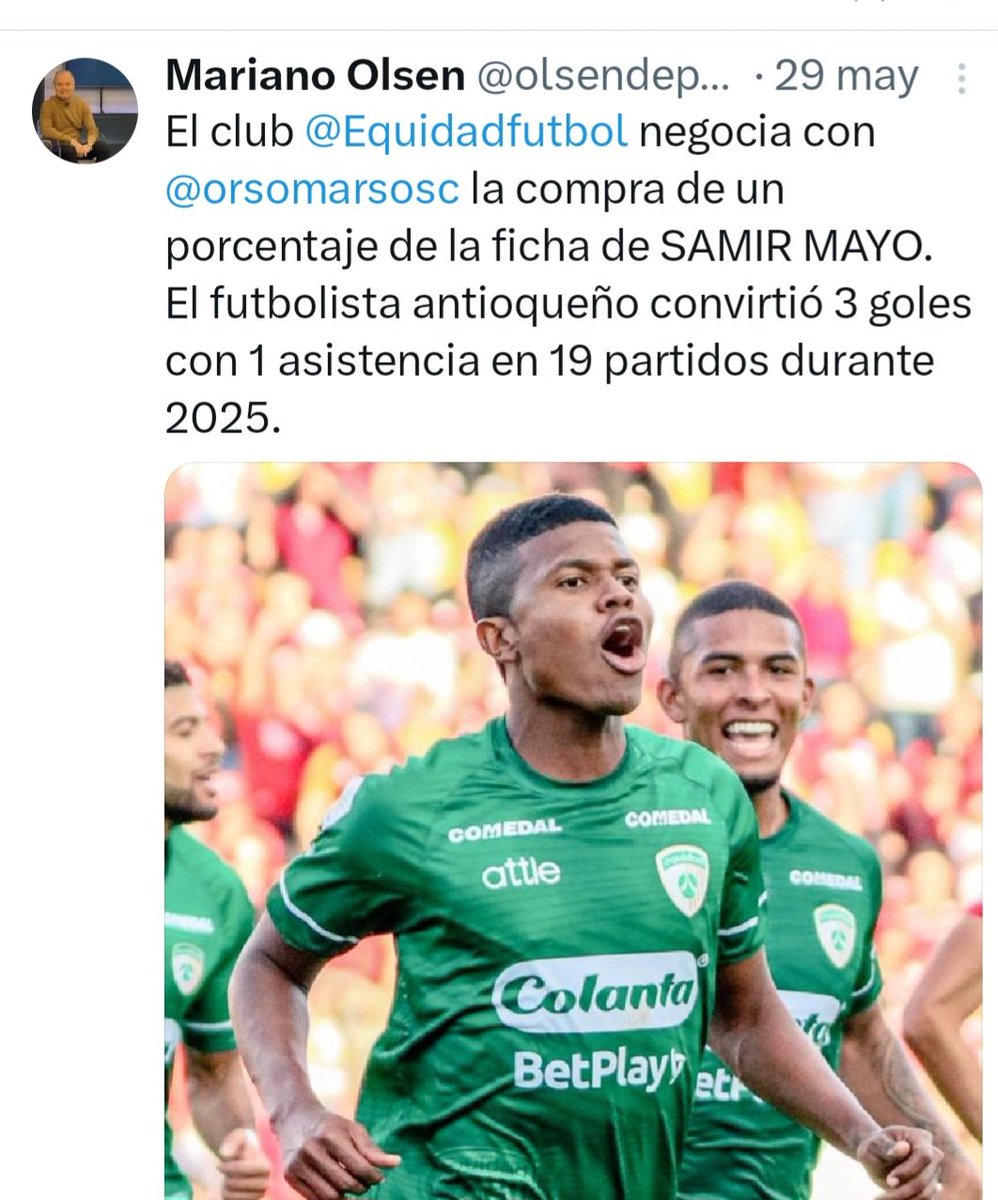 CONFIRMADO
<a href="/Equidadfutbol/">Club Deportivo La Equidad</a> llegó a un acuerdo con <a href="/orsomarsosc/">Orsomarso SC</a> para la compra del 70% de la ficha del delantero SAMIR MAYO (3 goles en 19 partidos en 2025).