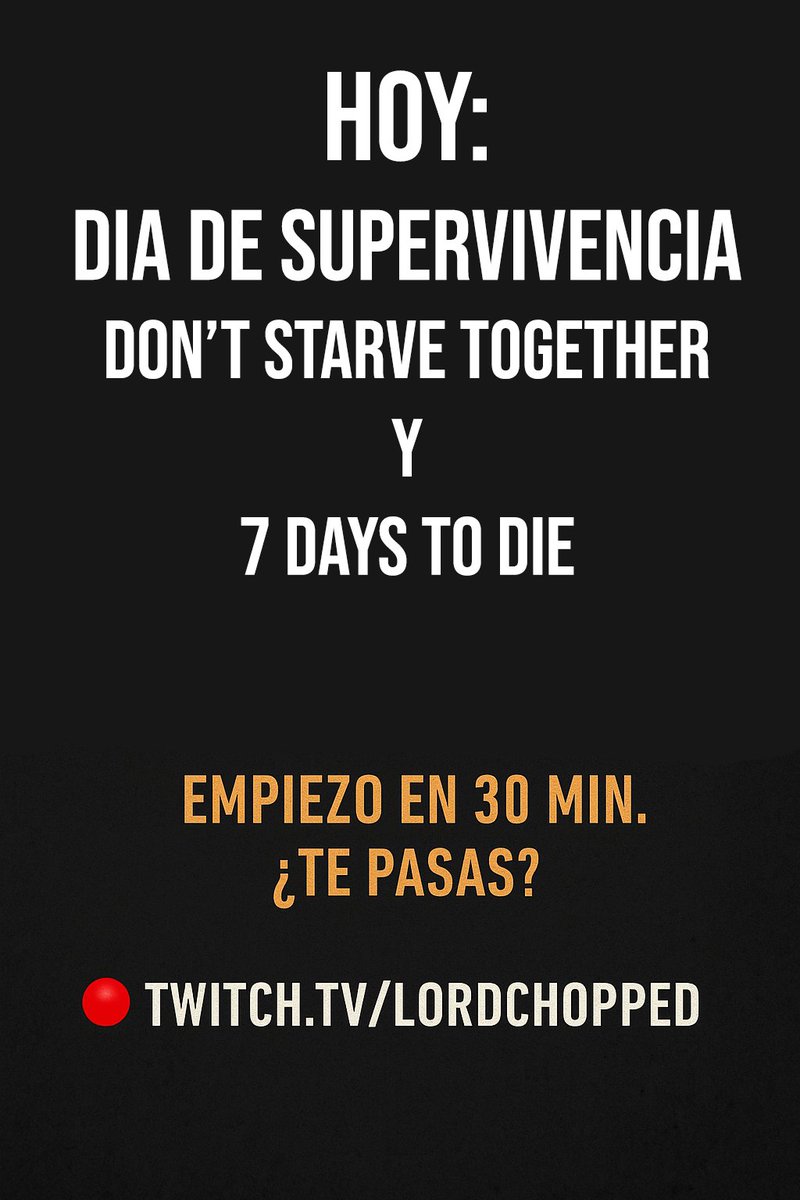 LordChopped_'s tweet photo. Noche de puro survival! 😱 Hoy toca doblete con Don't Starve Together y 7 Days to Die. ¡Te esperamos para pasar miedo y reír un rato! Únete aquí: https://t.co/e10Ff0Erod #DontStarveTogether  #7daystodie #twitchstreamer #twitch https://t.co/EnHbeMKLh6