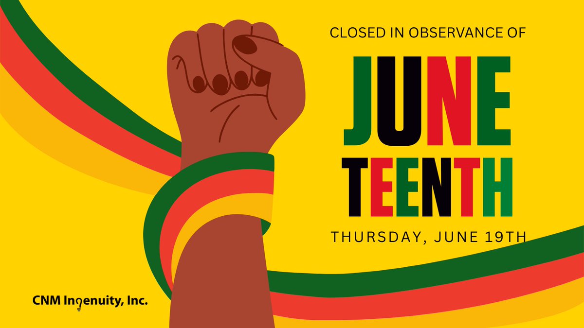 CNMIngenuity's tweet photo. In honor of #Juneteenth, #CNMIngenuity will be closed on June 19.

This is an important opportunity to celebrate the history &amp; culture of our African American community while also recognizing the ongoing struggle for racial equality.

We will resume normal hours on June 20. https://t.co/LvLweg2YzP