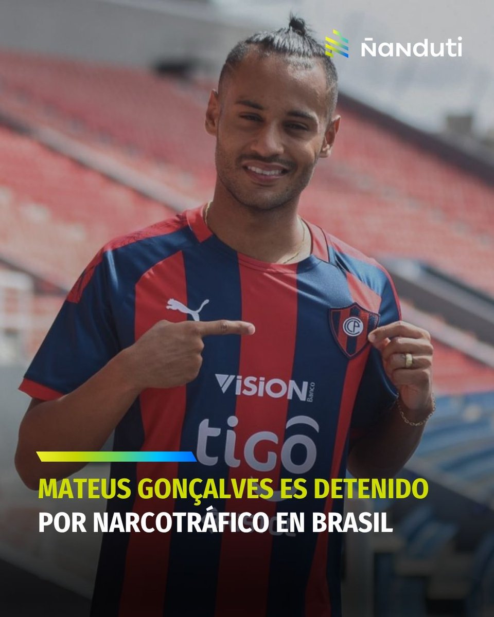 🚨 Mateus Gonçalves  es detenido por narcotráfico en Brasil.

▪️El exjugador de #CerroPorteño, de 30 años, fue arrestado en Mato Grosso do Sul por presunta participación en una red de tráfico de drogas.

▪️Según la Policía, el exdelantero actuaba como “batedor”, alertando sobre
