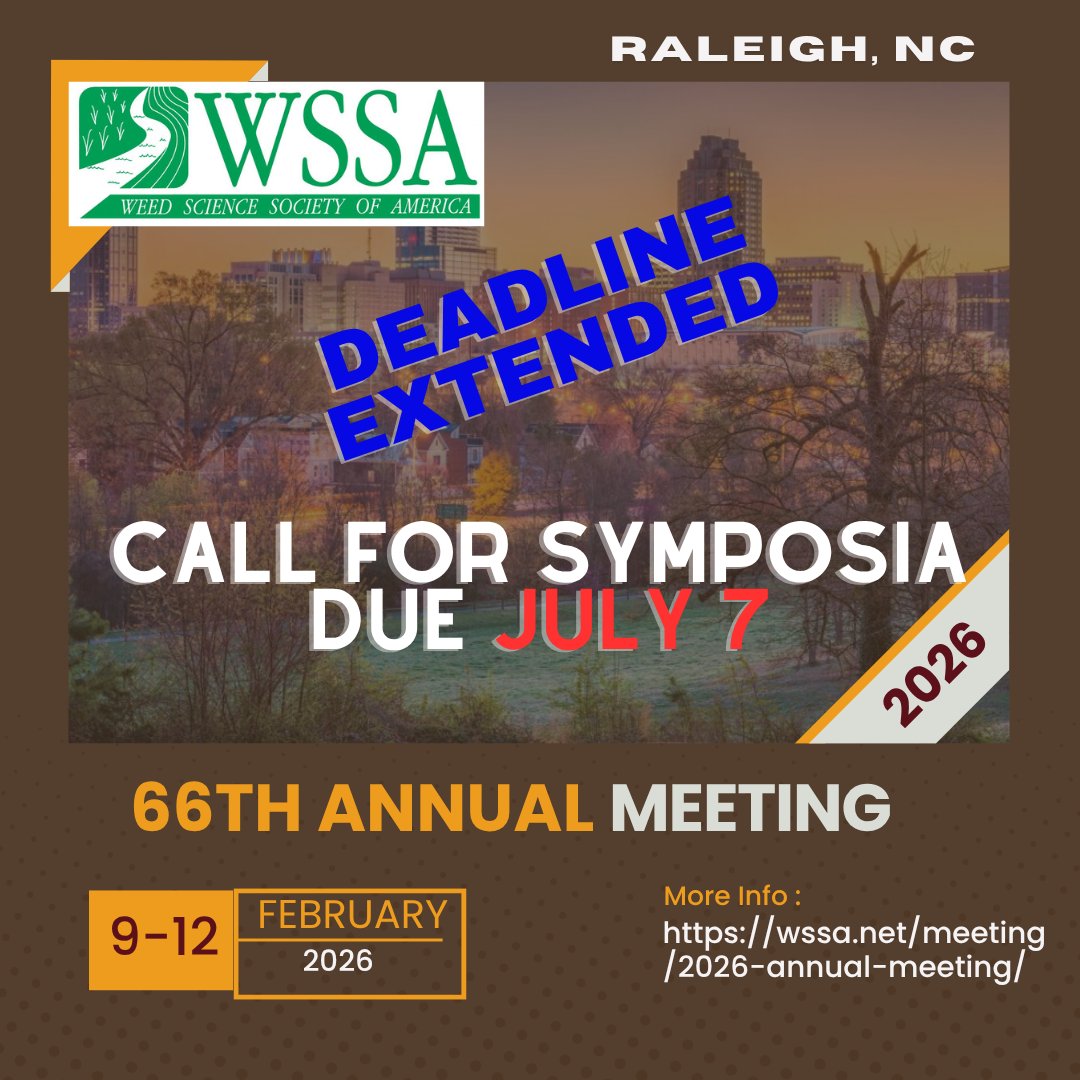 WSSA (@worldofweeds) on Twitter photo *UPDATE* 📢 The #WSSA2026 Call for Symposia deadline has been EXTENDED to July 7, 2025!
Email proposals to Ian Burke (icburke@wsu.edu) and cc Dawn Refsell (dawn.refsell@corteva.com).
Don't miss your chance to shape the 2026 Annual Meeting! 🪴
#WSSA #weedscience #invasiveplants *UPDATE* 📢 The #WSSA2026 Call for Symposia deadline has been EXTENDED to July 7, 2025!
Email proposals to Ian Burke (icburke@wsu.edu) and cc Dawn Refsell (dawn.refsell@corteva.com).
Don't miss your chance to shape the 2026 Annual Meeting! 🪴
#WSSA #weedscience #invasiveplants