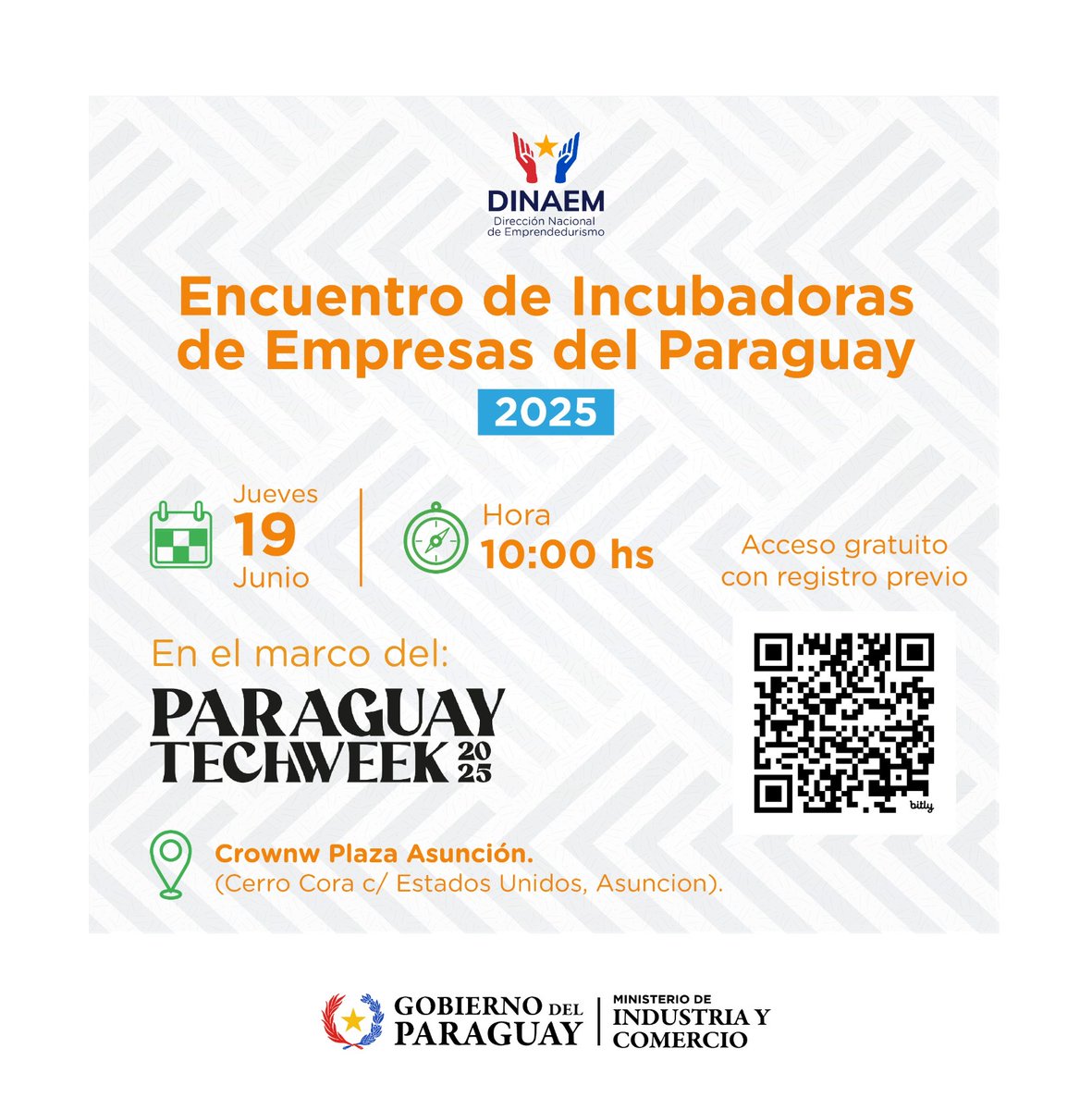 ¡Atención líderes de incubadoras e instituciones de apoyo a emprendedores! 🚀

Encuentro de Incubadoras de Empresas del Paraguay 2025
📅 Fecha: Jueves 19 de Junio
⏰ Hora: 10:00 hs.
📍 Lugar: Crownw Plaza Asunción 
Paraguay Tech Week 2025

🔗 Regístrate bit.ly/EncuentroIncub…