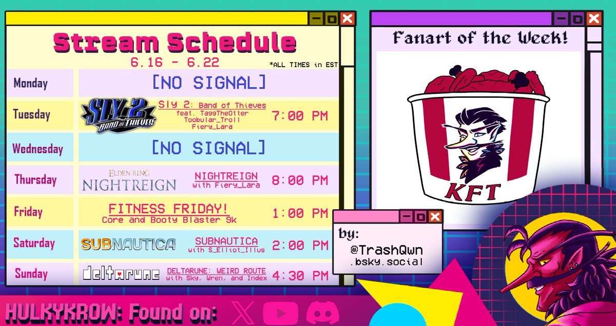 📺ℙ𝕣𝕠𝕘𝕣𝕒𝕞𝕞𝕚𝕟𝕘 𝕌𝕡𝕕𝕒𝕥𝕖!📺

TUE 7:00p🦝 Sly 2 with Toob, Tagg, and Lara 
THU 8:00p 🌧 Nightreign with <a href="/Fiery_Lara/">Strawberry Elf 🦋☁️</a> 
FRI 1:00p💪 FITNESS FRIDAY 
SAT 1:00p🐟 Subnautica with <a href="/ElliotIllu/">s-elliot-illus {PNGTuber ~ COMMS OPEN}</a> 
SUN 4:30p🧡 Deltarune Weird Route @ Sky's place

🎨<a href="/TrashQwn/">TrashQueen🔞</a> 

#ENVtuber #Tengart