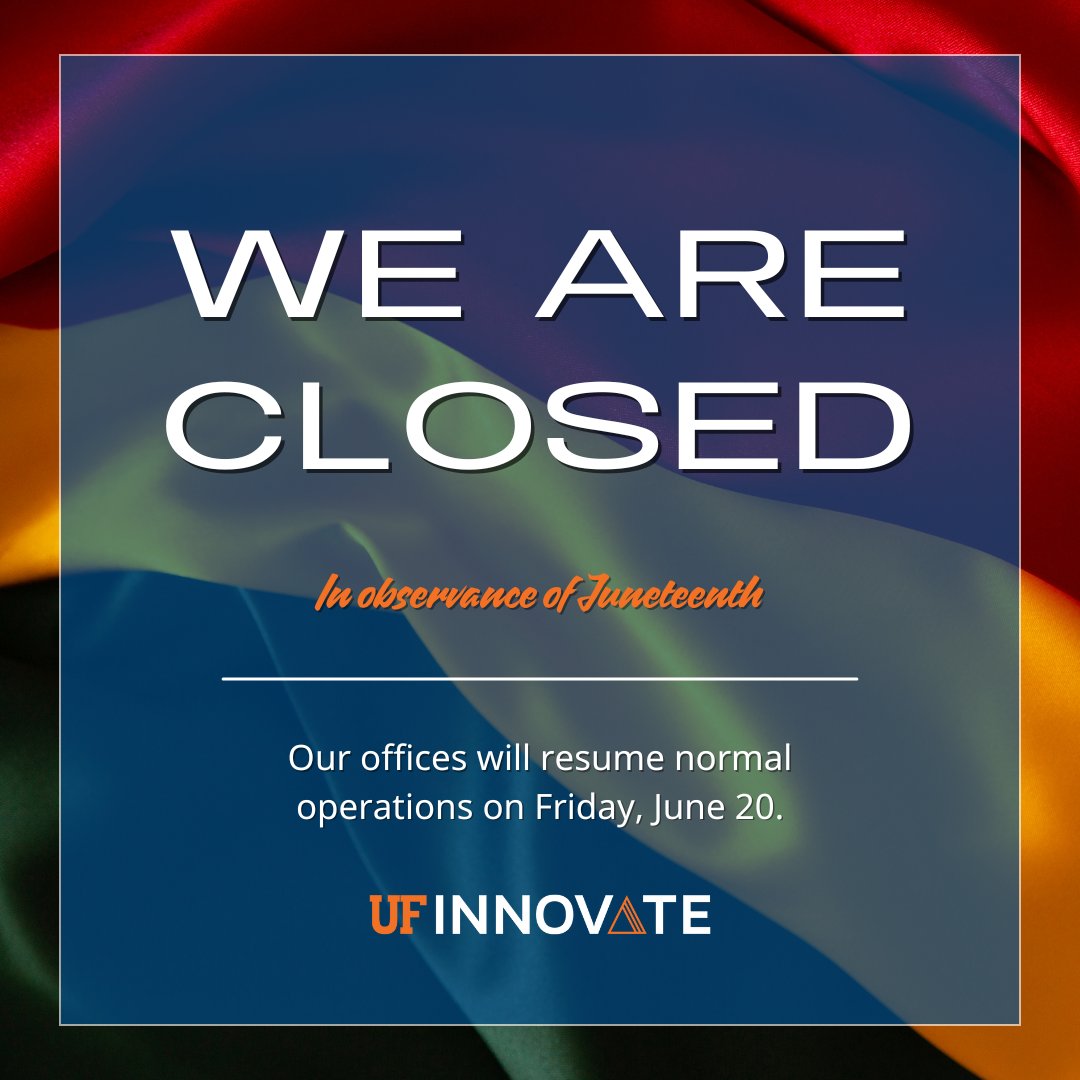 UFInnovate's tweet image. @UFInnovate will be closed on Thursday, June 19, in observance of #Juneteenth.
@UF innovators can still disclose 24/7: innovate.research.ufl.edu/tech-licensing…
We will resume regular operations on Friday, June 20.
#Juneteenth #UFInnovate #GNV