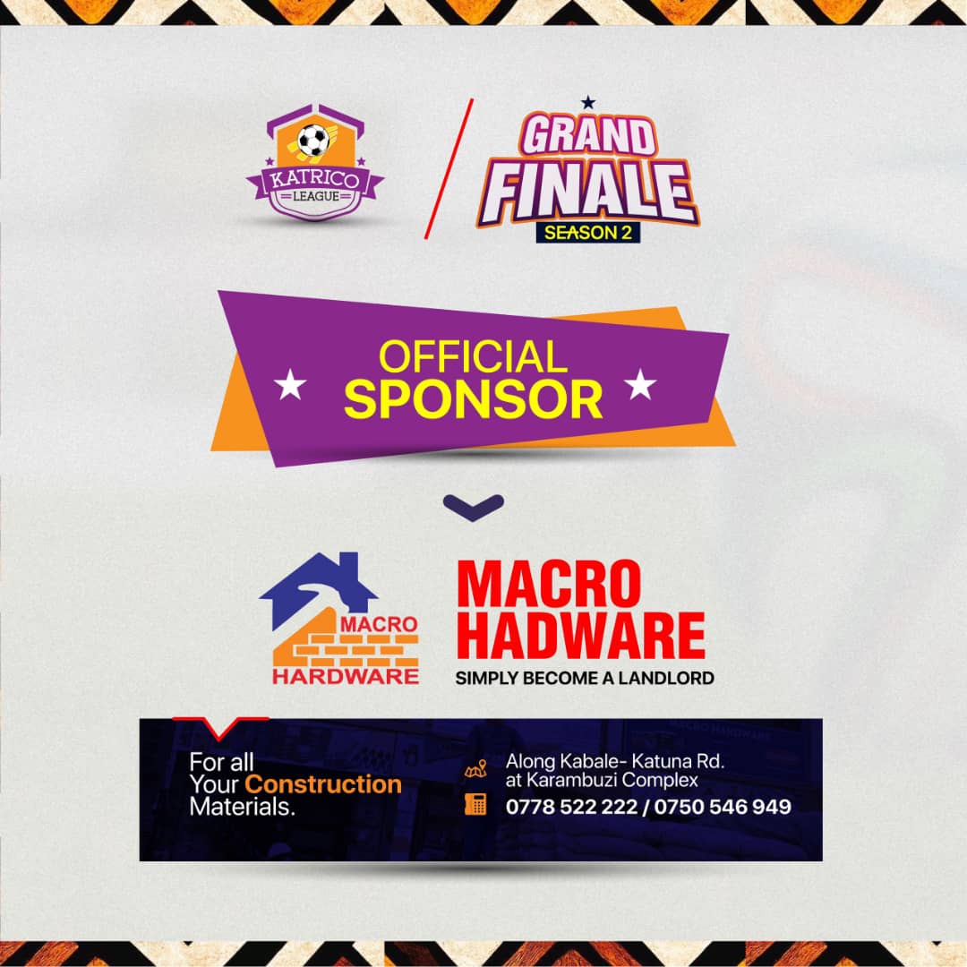 *MACRO HARDWARE BOOSTS KATRICO LEAGUE SEASON 2 GRAND FINALE WITH MEGA SPONSORSHIP* Kabale based Construction materials gurus MACRO HARDWARE set alight the forthcoming Katrico League Grand Finale with a mega cash injection. KATRICO League, a corporate format football tournament