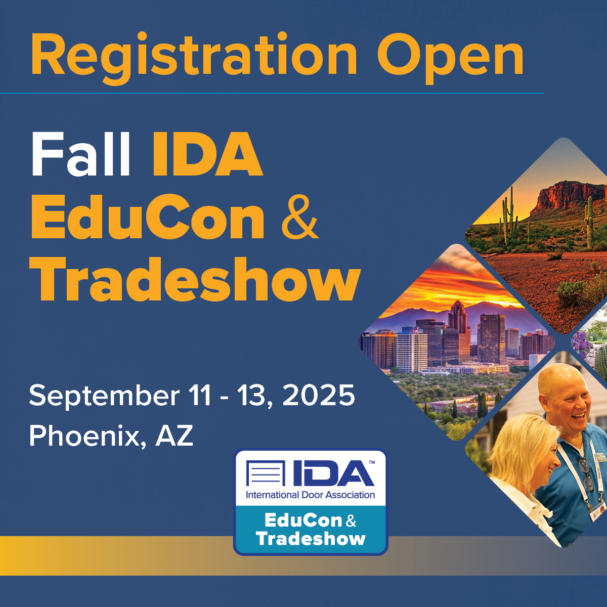 IntlDoorAssoc's tweet image. Registration is NOW OPEN for the 2025 Fall EduCon &amp;amp; Tradeshow!

Join us from September 11-13, 2025, in Phoenix for a must-attend event packed with opportunities for door dealers and industry professionals!

Register NOW: bit.ly/3XFupZ2

#IDA #EduCon2025 #GarageDoors