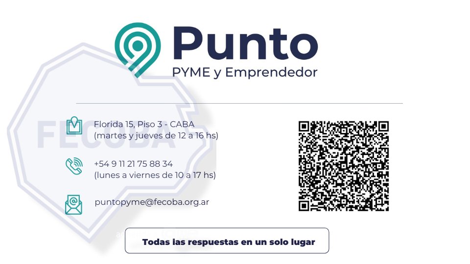 📍¡Ya podés acercarte al nuevo Punto PyME y Emprendedor de FECOBA!

Orientación, seguimiento de trámites, conexión con organismos clave y asesoramiento para potenciar tu proyecto.

📩 puntopyme@fecoba.org.ar
📲 +54 9 11 2175 8834
📌 Florida 15, Piso 3 – CABA