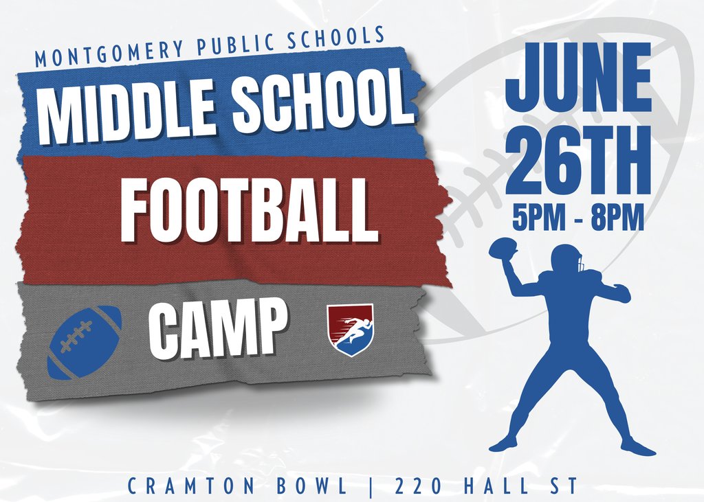 Montgomery Public Schools is turning up the heat this summer with TWO exciting athletic camps and YOU'RE invited!