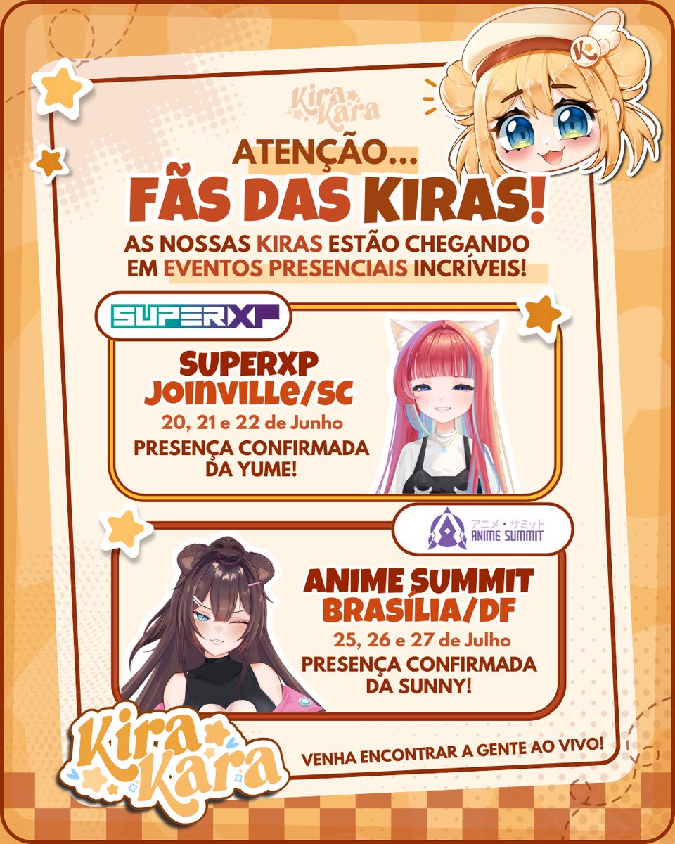KiraKaraProject's tweet image. ✨As Kiras vão invadir os eventos presenciais!~ ✨

Se você sempre sonhou em encontrar uma das meninas ao vivo… esse momento chegou!

Yume estará na SUPERXP e a Sunny no ANIME SUMMIT!
#KiraKara #VtuberBR #EventoGeek