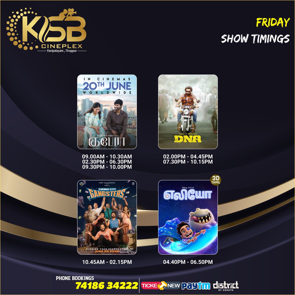 KSBCineplex_Tpr's tweet photo. Friday Bookings Open for #Kuberaa #DNAMovie #ChennaiCityGangsters #Elio
Book your tickets now https://t.co/Z6na2BHPxY
#KSBCineplex #Tirupur #Friday #KuberaaOn20thJune #DNAfromJune20th https://t.co/3F0YGuh3Tv