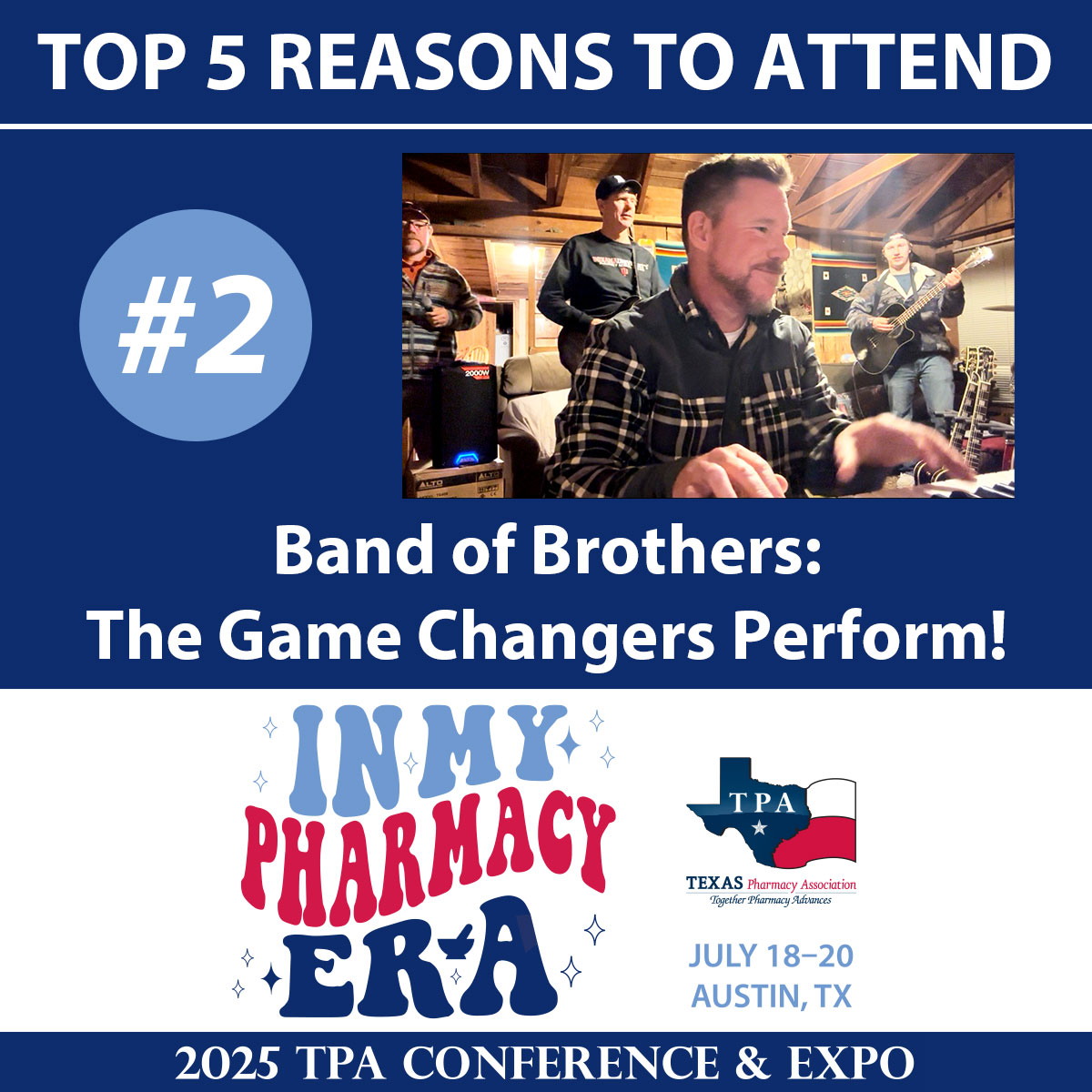 TOP 5 REASONS TO ATTEND THE 2025 TPA CONFERENCE &amp; EXPO • #2: Band of Brothers: The Game Changers Perform! TPA's newly sworn-in president, <a href="/davis_rph/">Jason C. Davis, RPh</a> will take the stage with his family band to entertain! Register now to join us July 18–20 in Austin: texaspharmacy.org/conference