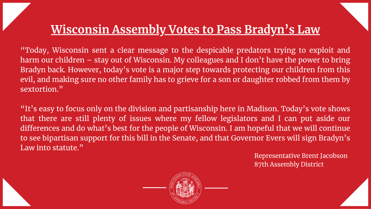 In March, 15 year old Bradyn Bohn took his own life after falling victim to sexual extortion. Today the Assembly passed a bill named in Bradyn's honor to establish sexual extortion as a new crime, and impose some of the strictest penalties available in our laws.