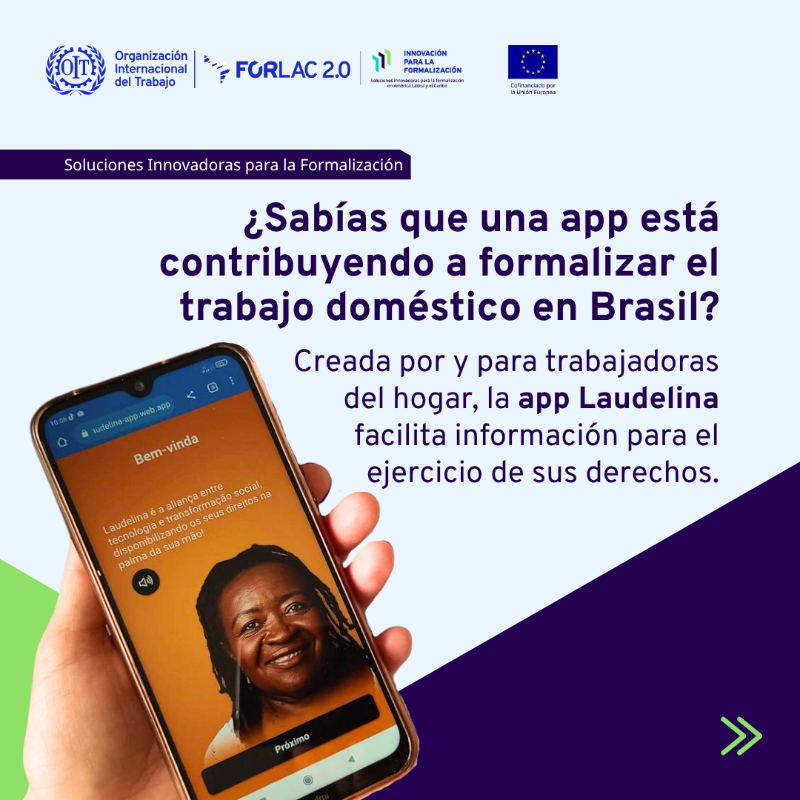 OITAmericas's tweet photo. 🇧🇷 En Brasil, la app Laudelina ha transformado la forma en que trabajadoras del hogar se informan sobre sus derechos laborales.
🔎 Conoce más en el toolkit del proyecto #SolucionesInnovadoras para la Formalización en América Latina y el Caribe: https://t.co/VmgF0ska5e
#FORLAC2