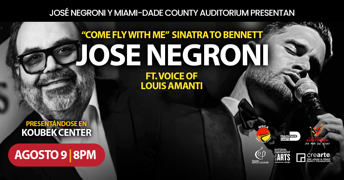 Three-time Latin Grammy® Nominee José Negroni and Miami-Dade County Auditorium presents “Come Fly with Me” Sinatra to Bennett, featuring the Voice of Louis Amanti, on August 9 at the Koubek Center! 

Tickets are now on sale: spr.ly/60114K7yS