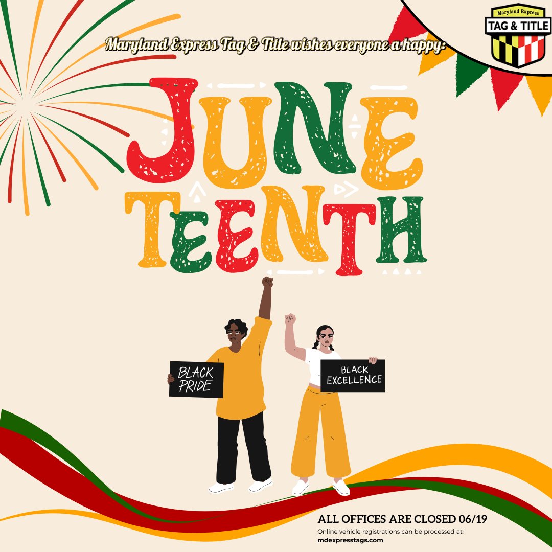 Marylandexpress's tweet photo. MD Express Tag &amp; Title honors Juneteenth as a powerful reminder of freedom, resilience, and progress. All offices will be closed tomorrow. Online vehicle registrations can be processed at https://t.co/nmfbtjoiDo.

#Juneteenth #MDExpressTags https://t.co/xrhqyp7q59