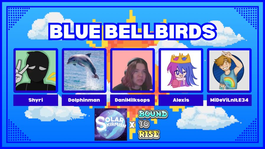 Bound To Rise (@boundtoris) on Twitter photo INTRODUCING BLUE BELLBIRDS for Bound To Rise x SolarSkrimish!! Come watch them on June 22nd @ 4pm EST @shyri000 <a href="/dolphinman_rl/">Dolphinman</a> <a href="/DaniMilksops/">Dani Milksops 🥛</a> @Simplyalwxis <a href="/MiDeViLnItE34/">Mid</a> INTRODUCING BLUE BELLBIRDS for Bound To Rise x SolarSkrimish!! Come watch them on June 22nd @ 4pm EST @shyri000 <a href="/dolphinman_rl/">Dolphinman</a> <a href="/DaniMilksops/">Dani Milksops 🥛</a> @Simplyalwxis <a href="/MiDeViLnItE34/">Mid</a>