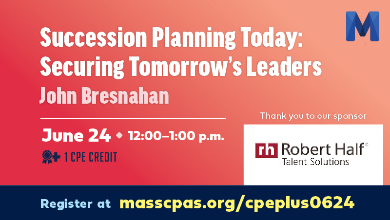 MassCPAs (@mass_cpas) on Twitter photo Is your firm future-ready?
Join our FREE CPE PLUS webinar next Tuesday, Jun. 24, with <a href="/roberthalf/">Robert Half</a> to explore real-world strategies for leadership development and succession planning.
🔗 Register at masscpas.org/cpeplus0624
#MassCPAs #FreeCPE #CPAWebinar #SuccessionPlanning Is your firm future-ready?
Join our FREE CPE PLUS webinar next Tuesday, Jun. 24, with <a href="/roberthalf/">Robert Half</a> to explore real-world strategies for leadership development and succession planning.
🔗 Register at masscpas.org/cpeplus0624
#MassCPAs #FreeCPE #CPAWebinar #SuccessionPlanning