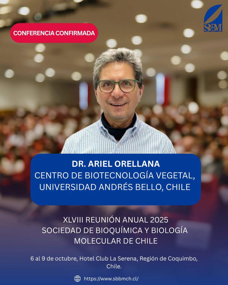 Sbbm_cl's tweet image. 📢 ¡Tenemos el agrado de anunciar al conferencista de la Conferencia Osvaldo Cori 2025!

🌱 El Dr. Ariel Orellana, director del @CbvUnab será uno de los protagonistas de la XLVIII Reunión Anual de la @Sbbm_cl. 
 
📅 6 al 9 de octubre, La Serena. 

🔗 sbbmch.cl