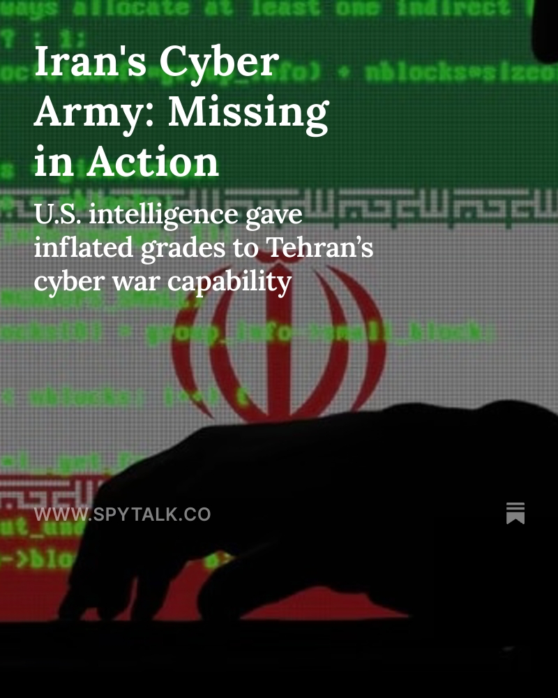 Iran's Cyber Army: Missing in Action, by <a href="/SpyTalker/">Jeff Stein</a> spytalk.co/p/irans-cyber-…