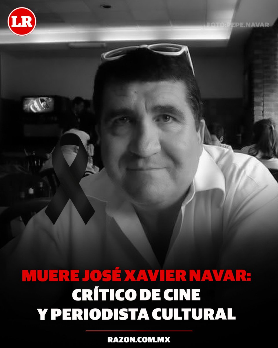 ⚫ El reconocido crítico de cine y periodista cultural José Xavier Navar falleció a los 70 años, dejando una profunda huella en el periodismo cinematográfico en México
tinyurl.com/334xkffx