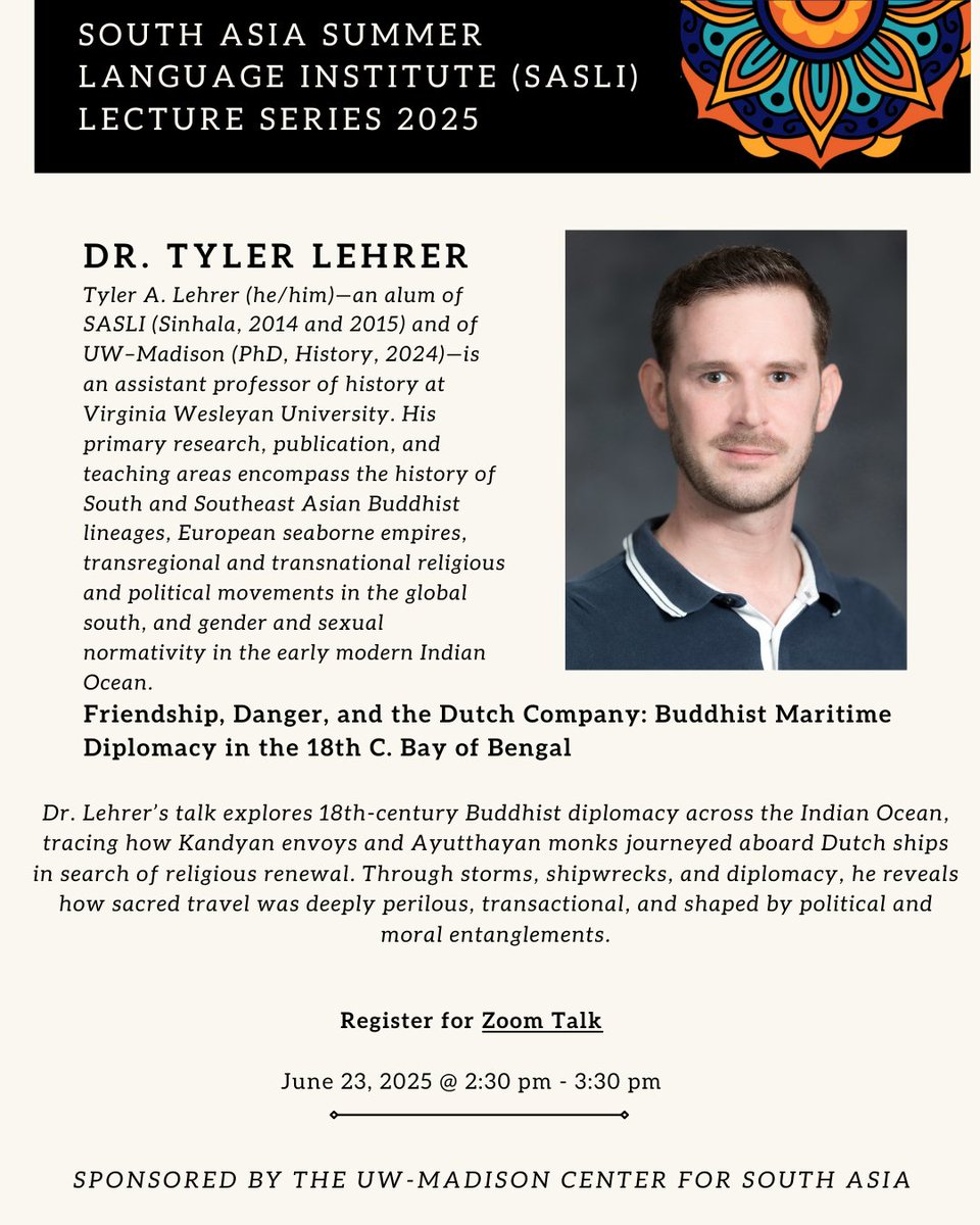 Dive into the world of 18th-century Buddhist diplomacy! Join Dr. Tyler Lehrer as he unpacks the perilous journeys of Kandyan envoys and Ayutthayan monks aboard Dutch ships in the Bay of Bengal. 🚢

📅 June 23, 2025
🕝 2:30–3:30 PM (CT)
📍 Zoom- Register on SASLI website!