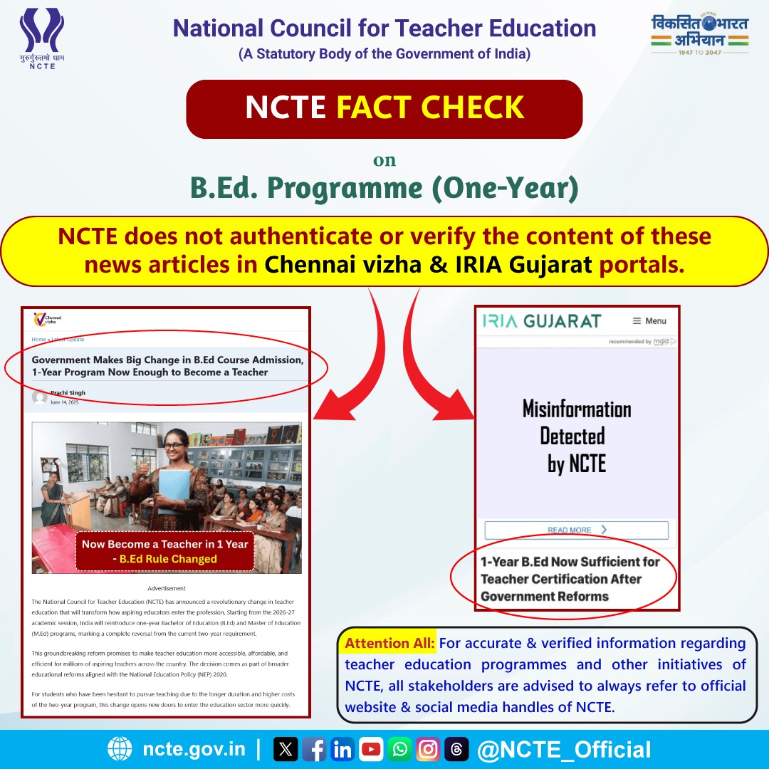 📢#NCTEFactCheck: Beware of Unauthenticated #News regarding B.Ed. (1-Year) Programme📢

It has come to the notice of #NCTE that unauthenticated news articles &amp; information regarding 1-year B.Ed teacher education programme, are being circulated in some news portals &amp; social media.