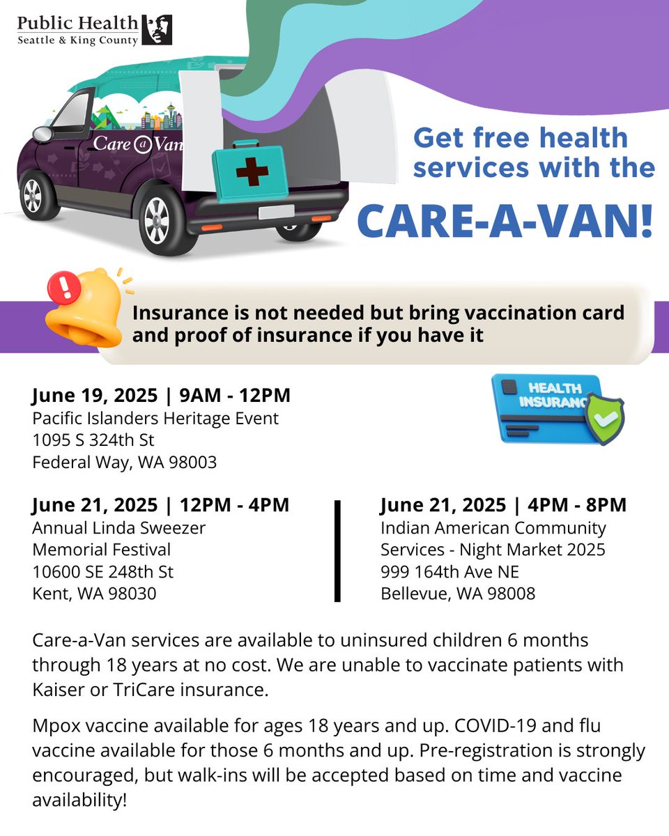Federal Way, Kent, and Bellevue! Come on by and see the Care-a-Van for free health services:

6/19 9AM - 12PM
Celebration Park

6/21 12PM - 4PM
Morrill Meadows Park

6/21 4PM - 8PM
999 164th Ave NE
Bellevue, WA 98008

More info: kingcounty.gov/findaclinic