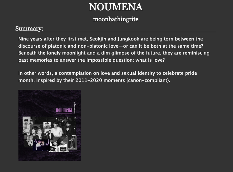 9297recs's tweet photo. NOUMENA by moonbathingrite (@moonbathingrite)

→ mature , 80,619
→ canon compliant
→ coming out, sexual identity
→ mutual pining, slow burn
→ fluff and angst, friends to lovers
→ mild sexual content, possibly unrequited love

https://t.co/ezvcwV2LwD https://t.co/ybyOIiZz4w