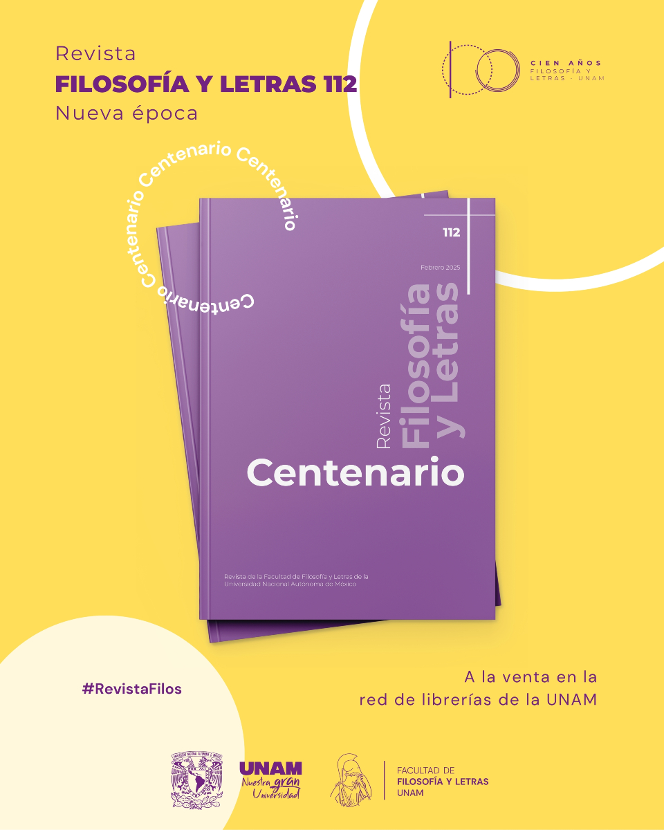 📚 ¡Ya está disponible la #RevistaFilos 112, Nueva Época!

Un número conmemorativo dedicado al Centenario de la Facultad de Filosofía y Letras, con reflexiones, voces y miradas sobre el pasado, presente y futuro de las humanidades. #FILOS100

Adquiérela en la red de librerías de
