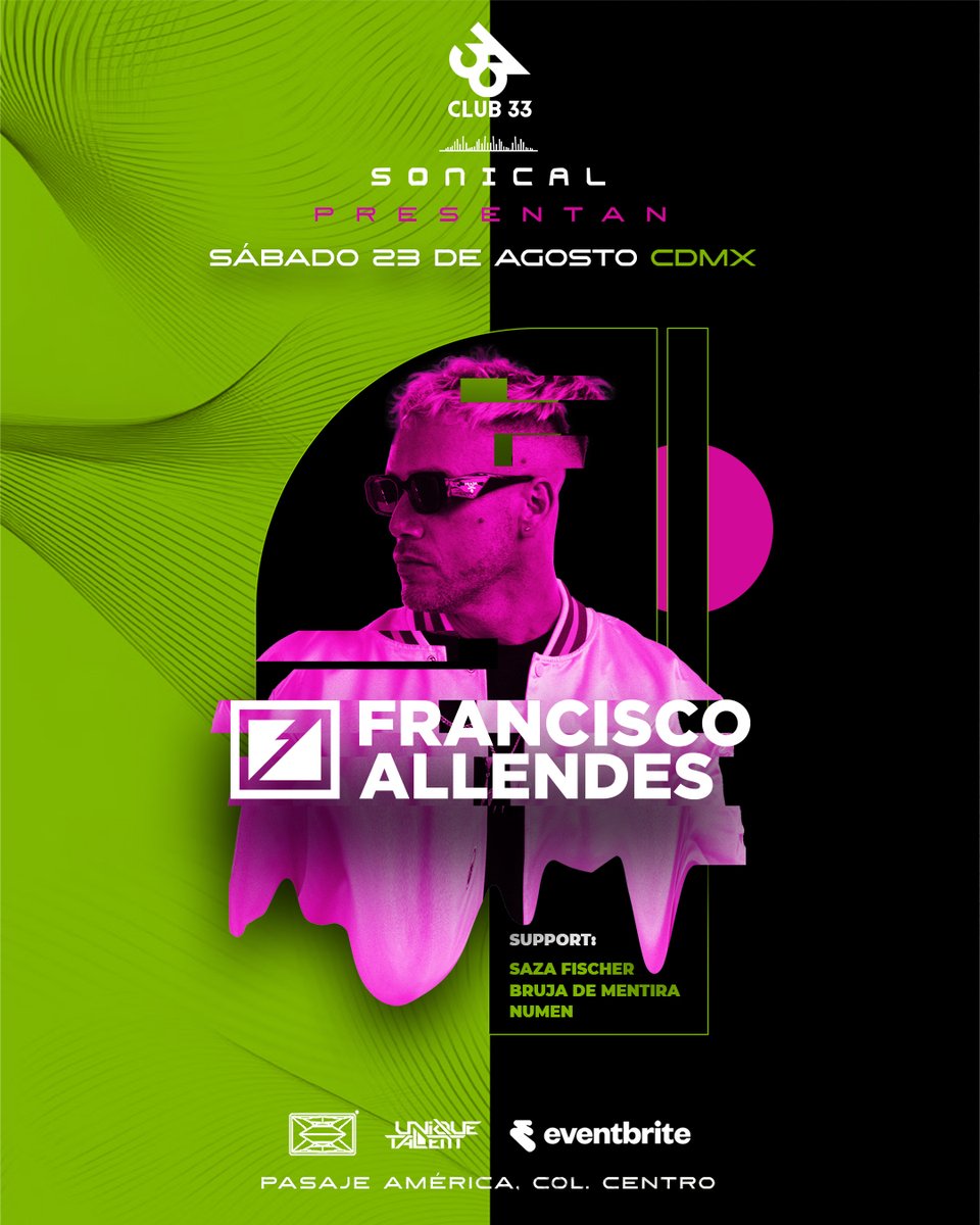 🐜 🪩 FRANCISCO ALLENDES EN CDMX X SONICAL ‼️⚡️

Sábado 23.Agosto.2025 🇲🇽
Boletos y Mesas VIP 📲🎟️ 
▶️ linktr.ee/nocheselectron…

Prepárate para un set cargado de energía, beats internacionales y esencia latina.
Nos vemos en la pista. 🖤

#SonicalPresenta #Club33