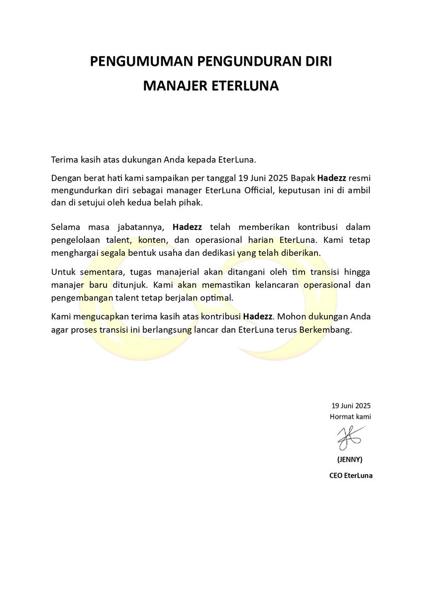 Pengumuman Pengunduran Diri Manajer EterLuna 
Dengan ini dari per tanggal 19 Juni 2025.
Hadezz sudah bukan bagian dari EterLuna.
Sekian dan Terima Kasih.