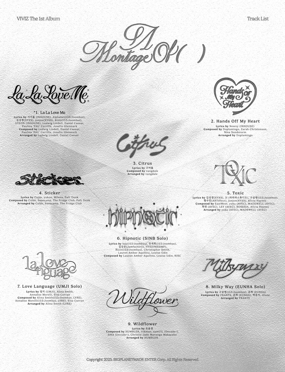 VIVIZ_official's tweet image. VIVIZ The 1st Album 
'A Montage of ( )'
 
Track List
 
2025. 7. 8. 6PM (KST) 
 
#VIVIZ #비비지 
#EUNHA #은하 
#SINB #신비 
#UMJI #엄지 
#A_Montage_of_() 
#BPM #BigPlanetMade